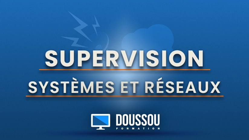 Supervision réseau et système